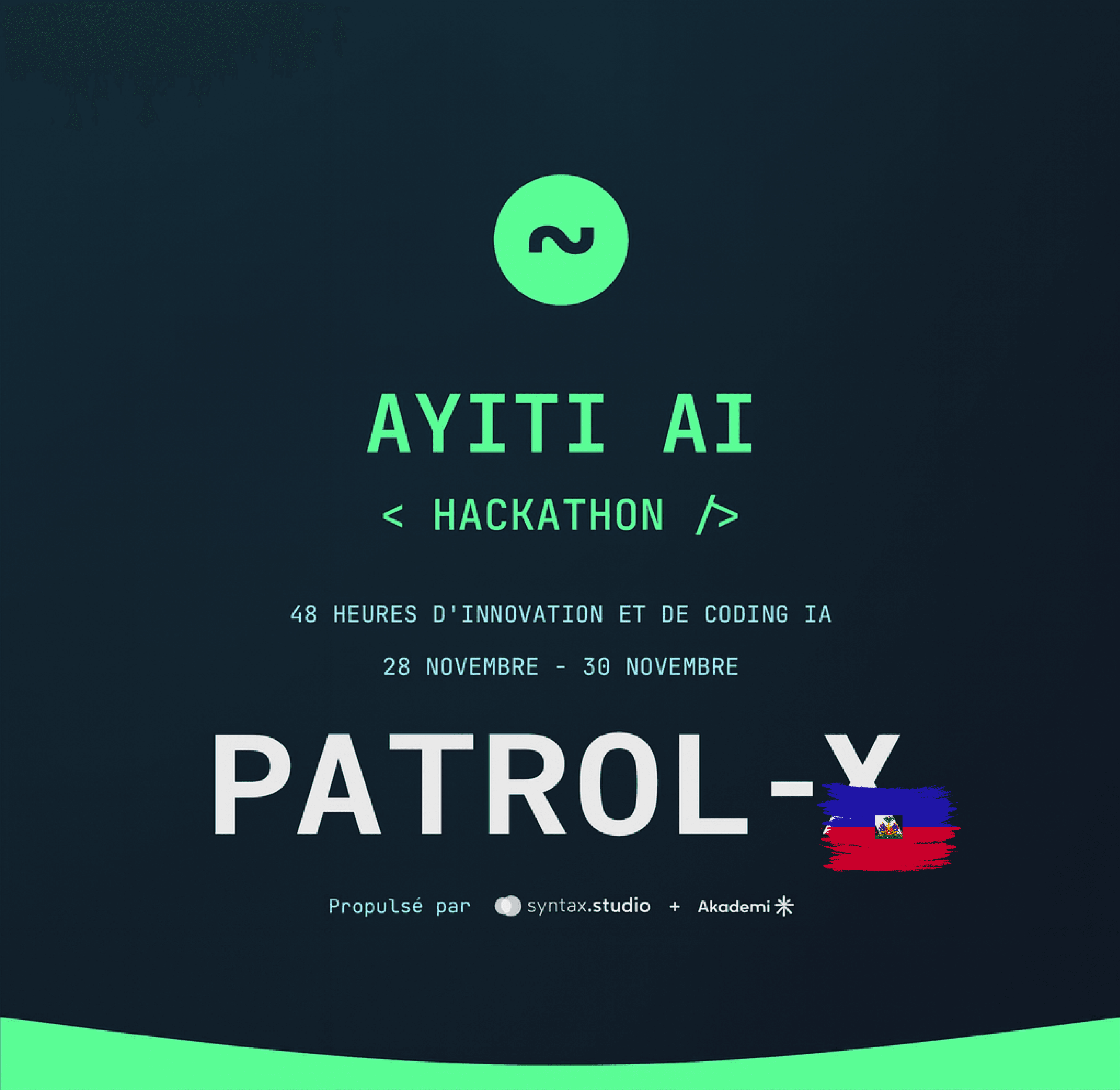 Patrol-X : Une IA pour rendre l’information plus claire en Haïti — Notre défi de 48 heures